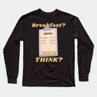 My Cousin Vinny Breakfast Menu Funny Movie Quotes Long Sleeve T-Shirt